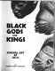 Black gods and kings : Yoruba art at UCLA.