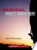 Radical project management / Rob Thomsett.