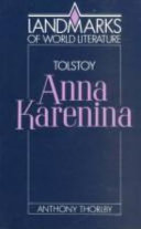 Leo Tolstoy : Anna Karenina / Anthony Thorlby.