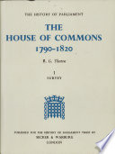 The House of Commons, 1790-1820 / R.G. Thorne.