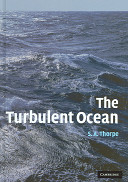 The turbulent ocean / S. A. Thorpe.