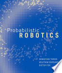 Probabilistic robotics / Sebastian Thrun, Wolfram Burgard, Dieter Fox.