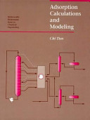 Adsorption calculations and modeling / Chi Tien.