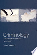 Criminology : theory and context / John Tierney.