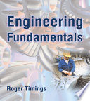 Engineering fundamentals / R.L. Timings.
