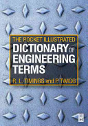 The pocket illustrated dictionary of engineering terms / R.L. Timings, P. Twigg.