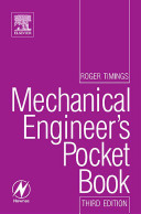 Newnes mechanical engineer's pocket book / Roger L. Timings.