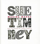 Making marks and the design of Timney-Fowler / Sue Timney.