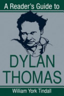 A reader's guide to Dylan Thomas / William York Tindall.