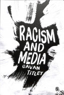 Racism and media / Gavan Titley.