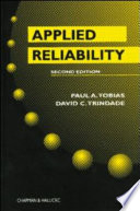 Applied reliability / Paul A. Tobias and David C. Trindade.