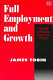 Full employment and growth : further Keynesian essays on policy / James Tobin.