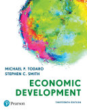 Economic development Michael P. Todaro, New York University, Stephen C. Smith, The George Washington University.