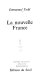 La nouvelle France / Emmanuel Todd.