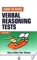 How to pass verbal reasoning tests / Harry Tolley and Ken Thomas.