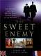 That sweet enemy : the French and the British from the Sun King to the present / Robert and Isabelle Tombs.