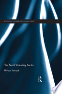 The penal voluntary sector Philippa Tomczak.