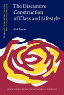 The discursive construction of class and lifestyle : celebrity chef cookbooks in post-socialist Slovenia / Ana Tominc.