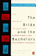 The bride and the bachelors : five masters of the avant-garde / by Calvin Tomkins.