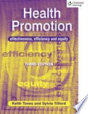 Health promotion : effectiveness, efficiency and equity / Keith Tones and Sylvia Tilford.