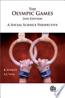 The Olympic Games : a social science perspective / Kristine Toohey and A.J. Veal.