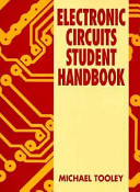 Electronic circuits student handbook / Michael Tooley.