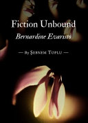 Fiction unbound : Bernardine Evaristo / by Şebnem Toplu.