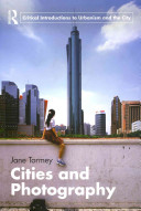 Cities and photography / Jane Tormey.