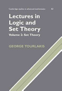 Lectures in logic and set theory / George Tourlakis.