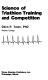 The science of triathlon training and competition / Glenn P. Town.