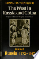 The West in Russia and China : religious and secular thought in modern times / (by) Donald W. Treadgold