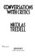 Conversations with critics / Nicolas Tredell.