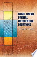 Basic linear partial differential equations / Francois Treves.