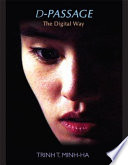 D-passage : the digital way / Trinh T. Minh-ha.