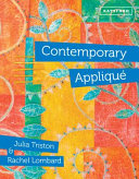 Contemporary applique / Julia Triston, Rachel Lombard.