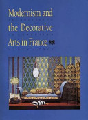 Modernism and the decorative arts in France.