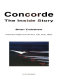 Concorde : the inside story / Brian Trubshaw ; foreword by Jock Lowe.