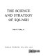 The science and strategy of squash / by J.O. Truby.