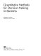 Quantitative methods for decision making in business / Richard E. Trueman.