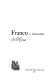 Franco : a biography / J.W.D. Trythall.