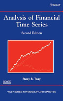 Analysis of financial time series / Ruey S. Tsay.
