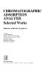 Chromatographic adsorption analysis : selected works / Mikhail Semenovich Tswett.