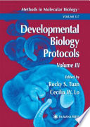 Developmental Biology Protocols edited by Rocky S. Tuan, Cecilia W. Lo.