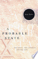 Probable State : the novel, the contract and the Jews /.