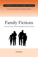 Family fictions / Nicholas Tucker and Nikki Gamble.