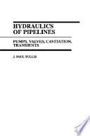 Hydraulics of pipelines / J. Paul Tullis.