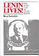 Lenin lives! : the Lenin cult in Soviet Russia / Nina Tumarkin.