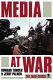 Media at war : the Iraq crisis / Howard Tumber and Jerry Palmer.