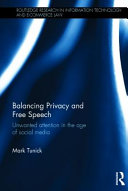 Balancing privacy and free speech : unwanted attention in the age of social media / Mark Tunick.