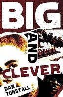 Big and clever / Dan Tunstall.